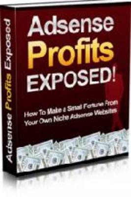 Product picture Adsense Profit Exposed (A039)